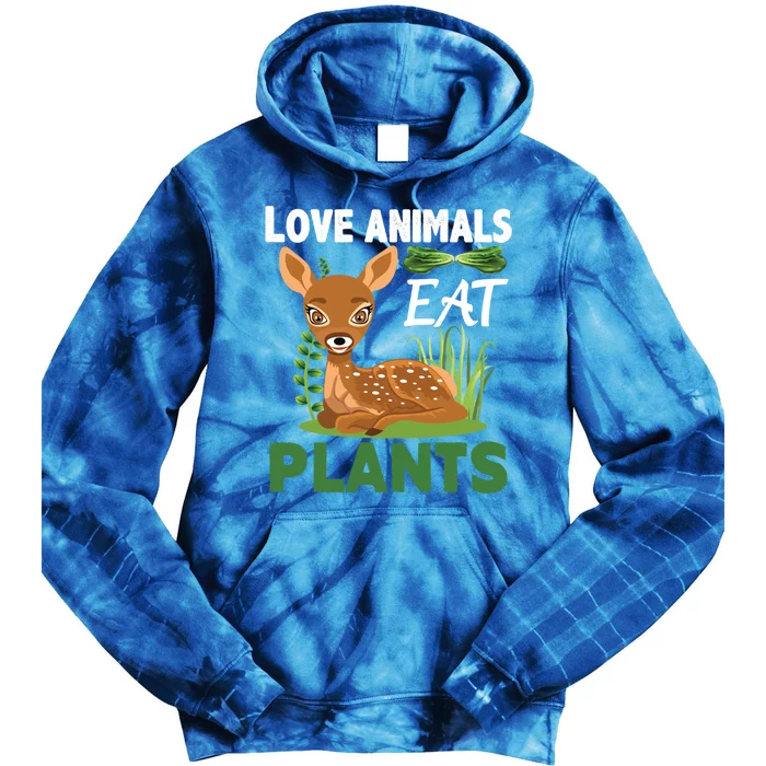 Love Animals Eat Plants Vegan Food Healthy Lifestyle Gift Tie Dye Hoodie