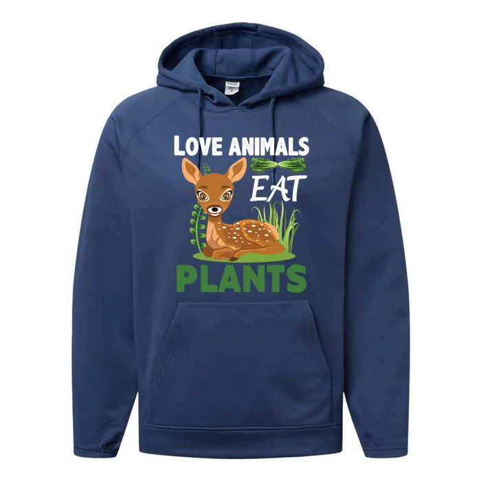 Love Animals Eat Plants Vegan Food Healthy Lifestyle Gift Performance Fleece Hoodie