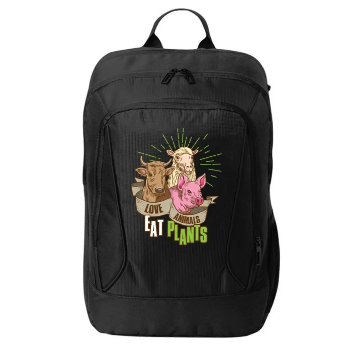 Love Animals Eat Plants Vegan Great Gift City Backpack