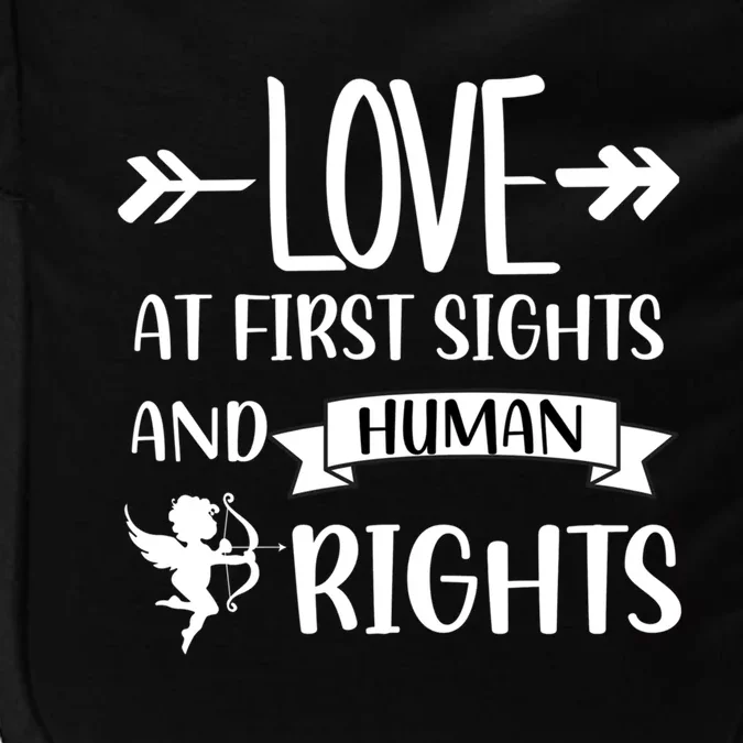 Love At First Sights And Hu Rights Gift Impact Tech Backpack