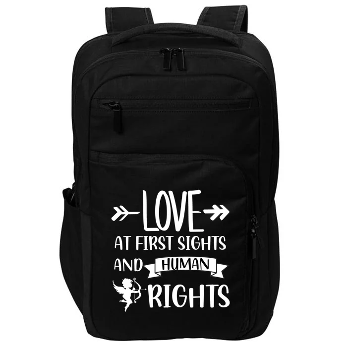 Love At First Sights And Hu Rights Gift Impact Tech Backpack