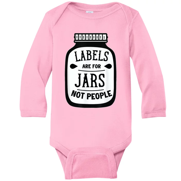 Labels Are For Jars Not People Baby Long Sleeve Bodysuit