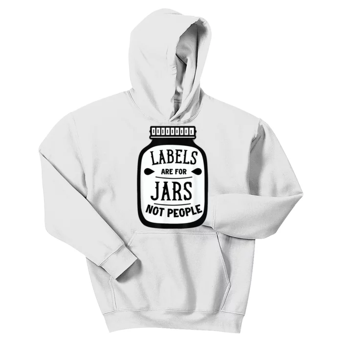 Labels Are For Jars Not People Kids Hoodie