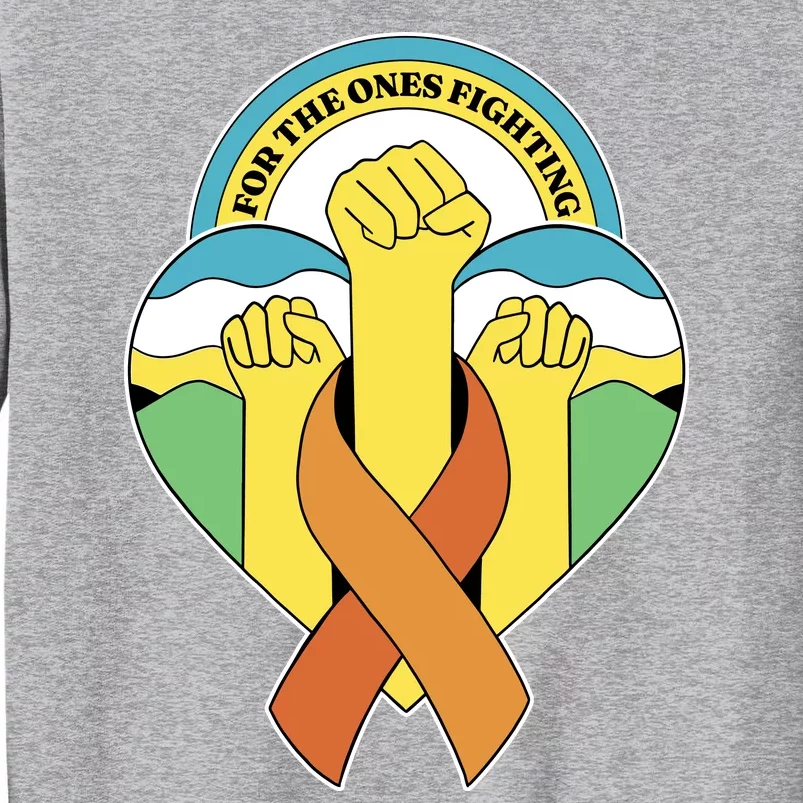 Leukemia Awareness For The Ones Fighting Tall Sweatshirt