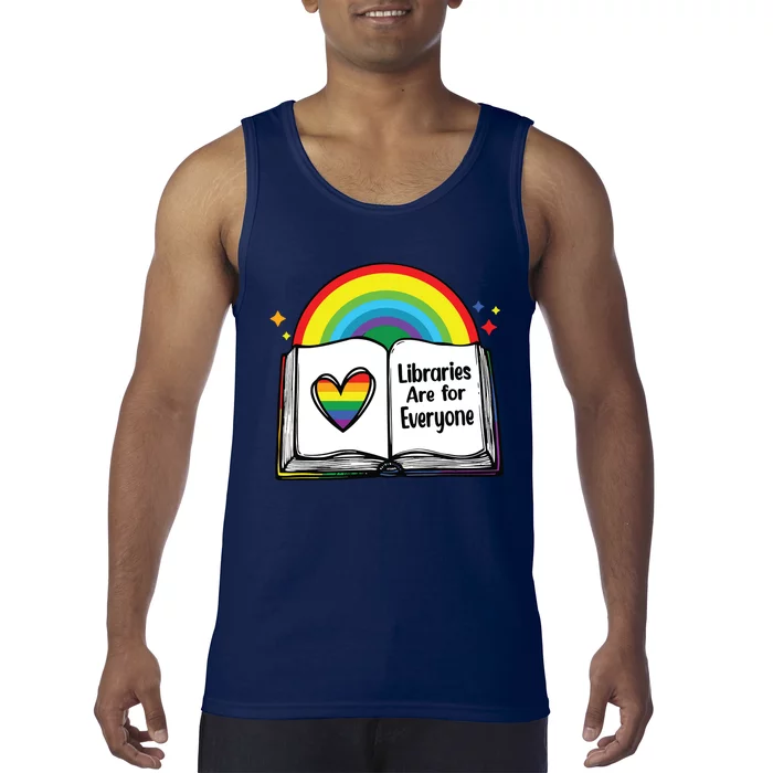 Libraries Are For Everyone Rainbow LGBT Flag Librarian Tank Top