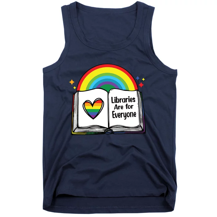 Libraries Are For Everyone Rainbow LGBT Flag Librarian Tank Top