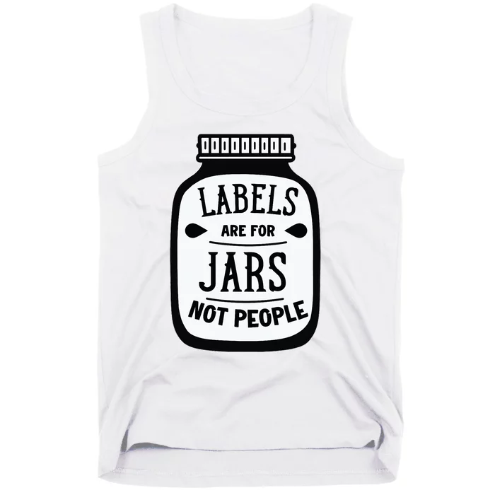 Labels Are For Jars Not People Tank Top