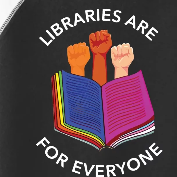 Libraries Are For Everyone Toddler Fine Jersey T-Shirt