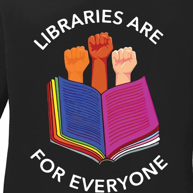 Libraries Are For Everyone Ladies Long Sleeve Shirt