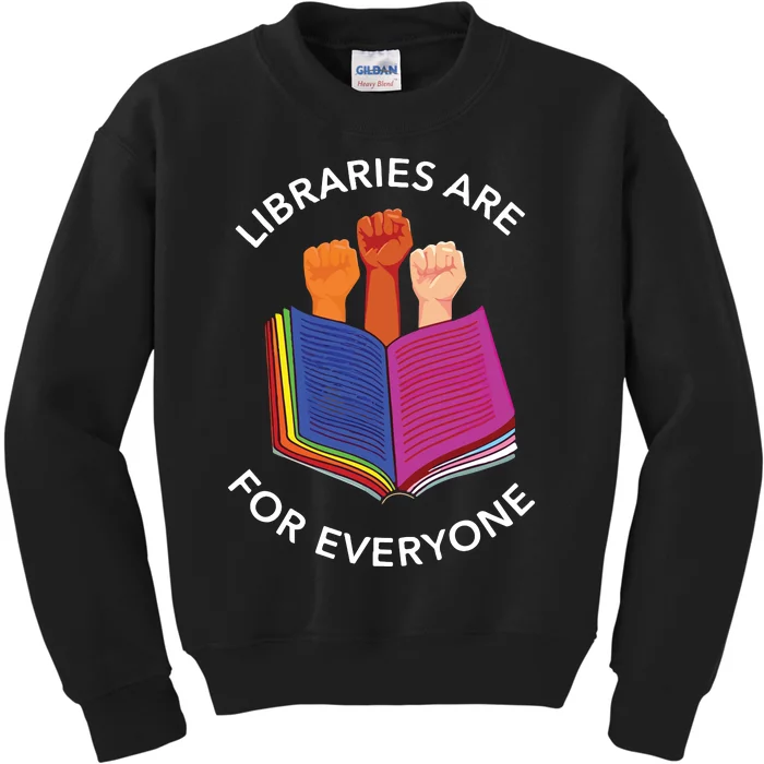 Libraries Are For Everyone Kids Sweatshirt