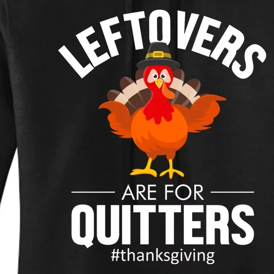 Leftovers Are For The Quitters Women's Pullover Hoodie