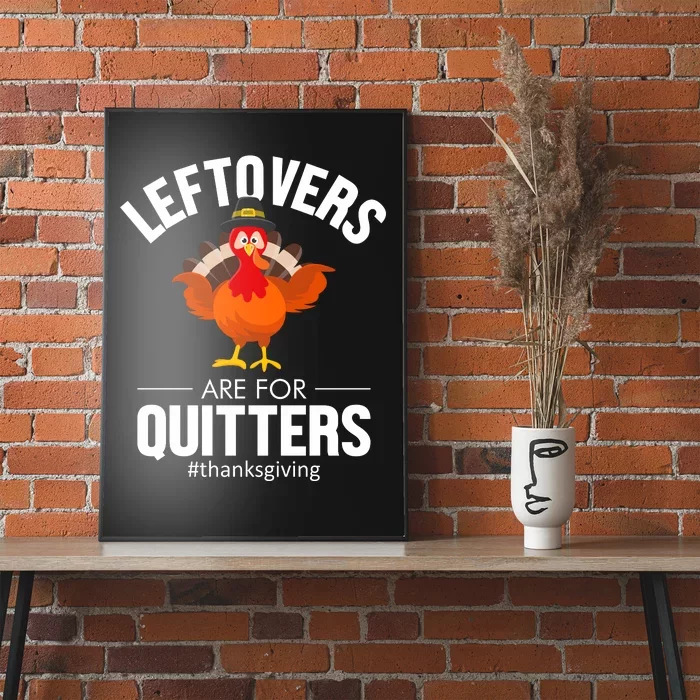 Leftovers Are For The Quitters Poster