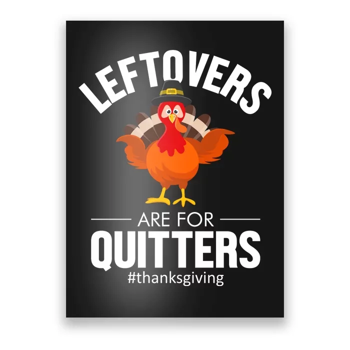 Leftovers Are For The Quitters Poster