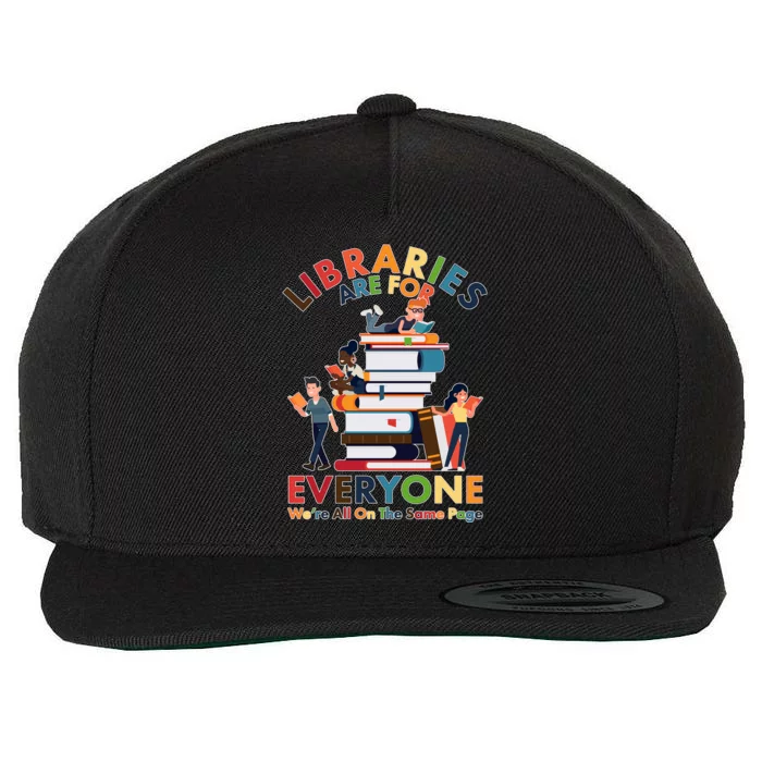 Libraries Are For Everyone Were All One The Same Page Wool Snapback Cap