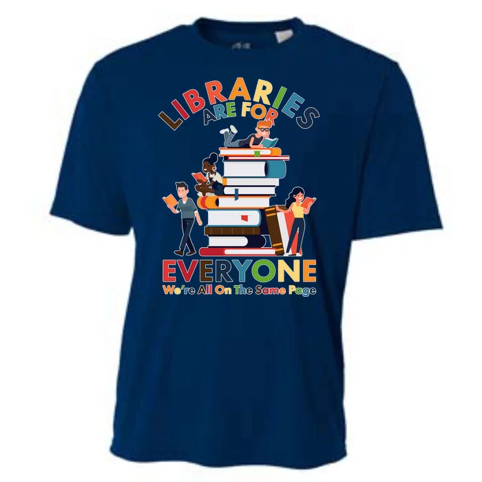 Libraries Are For Everyone Were All One The Same Page Cooling Performance Crew T-Shirt