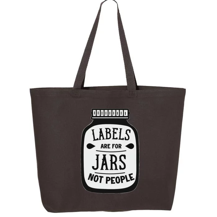 Labels Are For Jars Not People Positive Message 25L Jumbo Tote