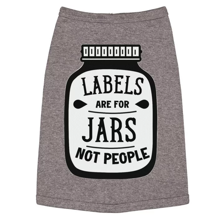 Labels Are For Jars Not People Positive Message Doggie Tank