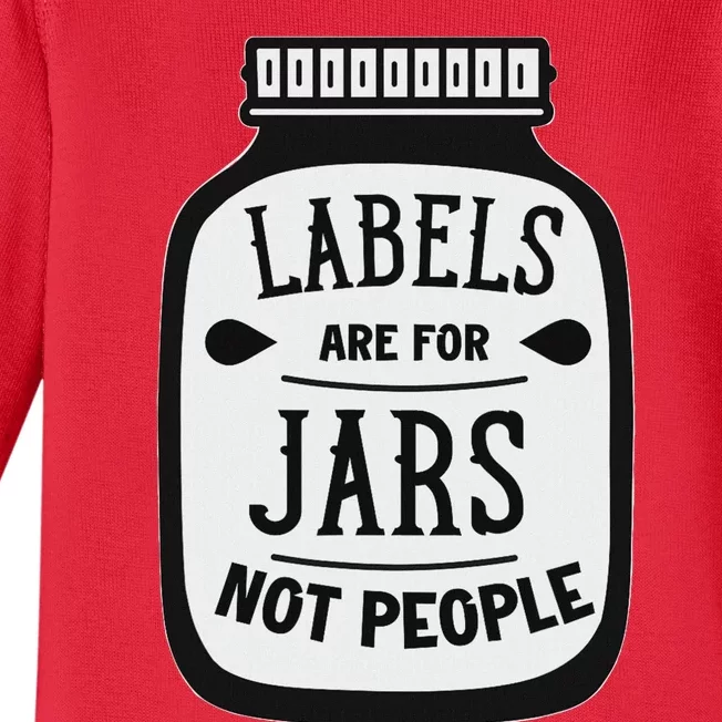 Labels Are For Jars Not People Positive Message Baby Long Sleeve Bodysuit