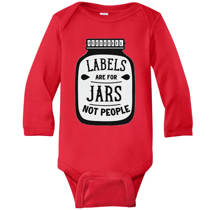 Labels Are For Jars Not People Positive Message Baby Long Sleeve Bodysuit