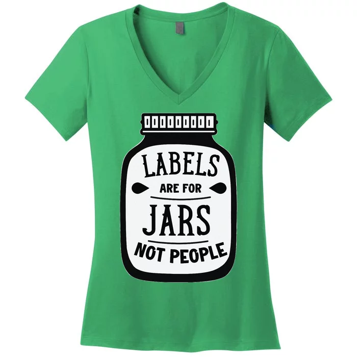 Labels Are For Jars Not People Women's V-Neck T-Shirt