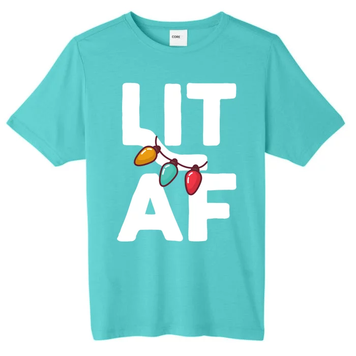 Lit Af Funny Christmas Ing Pun Xmas Party Graphic Cool Gift ChromaSoft Performance T-Shirt