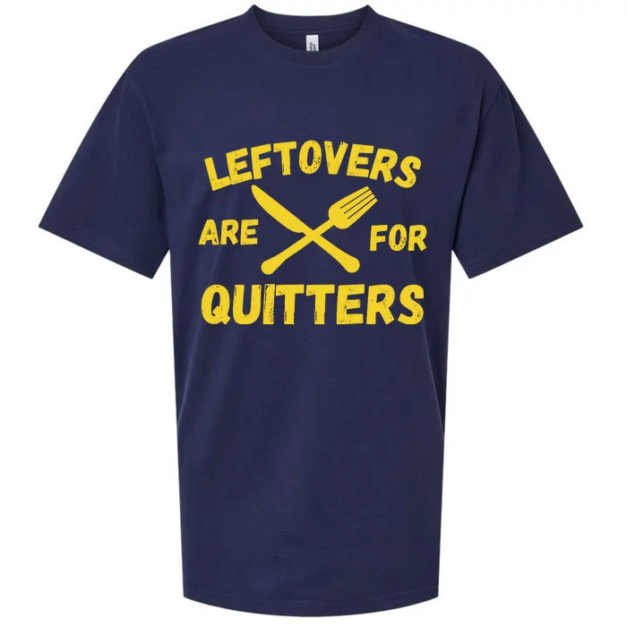 Leftovers Are For Quitters Funny Thanksgiving Turkey Dinner Sueded Cloud Jersey T-Shirt