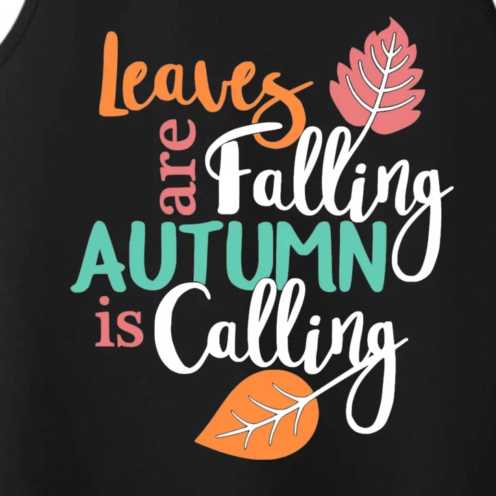 Leaves Are Falling Autumn Is Calling Performance Tank