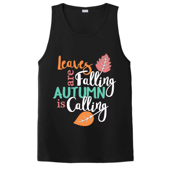 Leaves Are Falling Autumn Is Calling Performance Tank