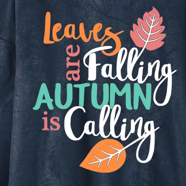 Leaves Are Falling Autumn Is Calling Hooded Wearable Blanket