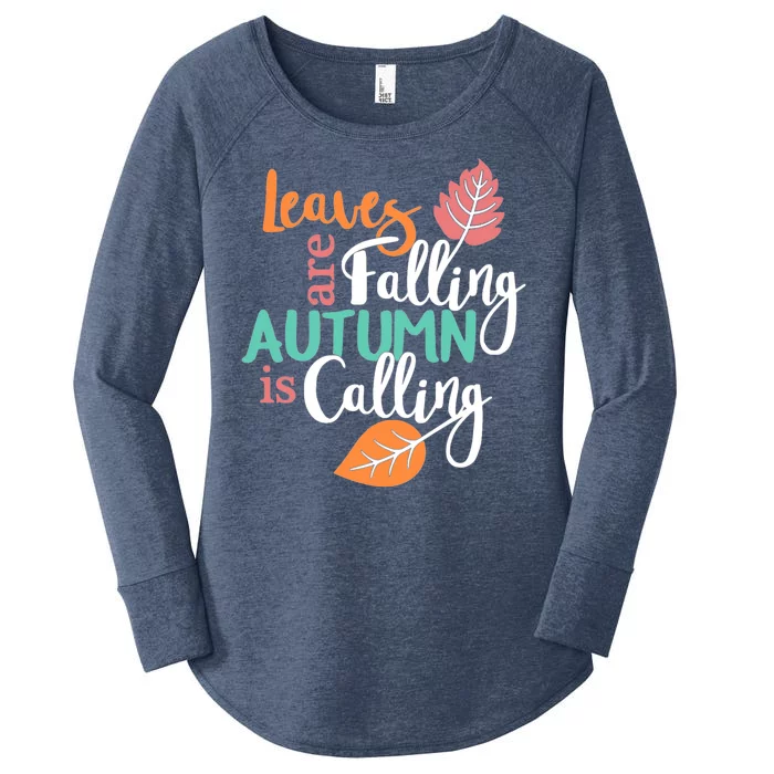 Leaves Are Falling Autumn Is Calling Women's Perfect Tri Tunic Long Sleeve Shirt