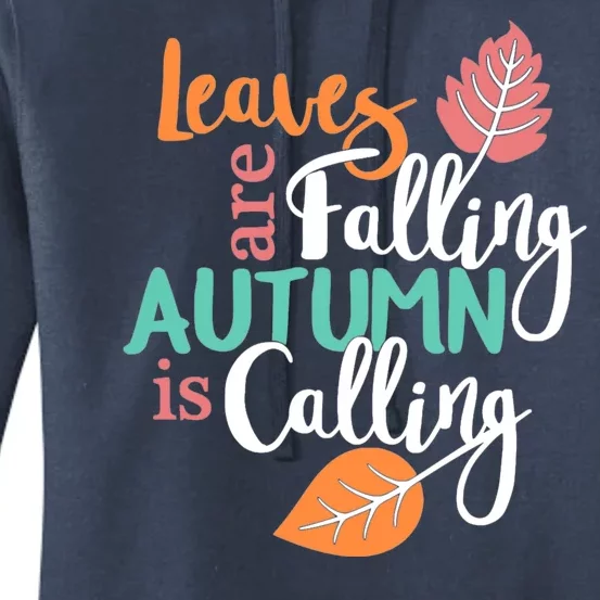 Leaves Are Falling Autumn Is Calling Women's Pullover Hoodie