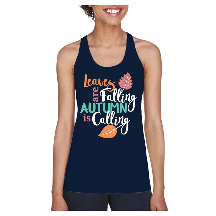 Leaves Are Falling Autumn Is Calling Women's Racerback Tank