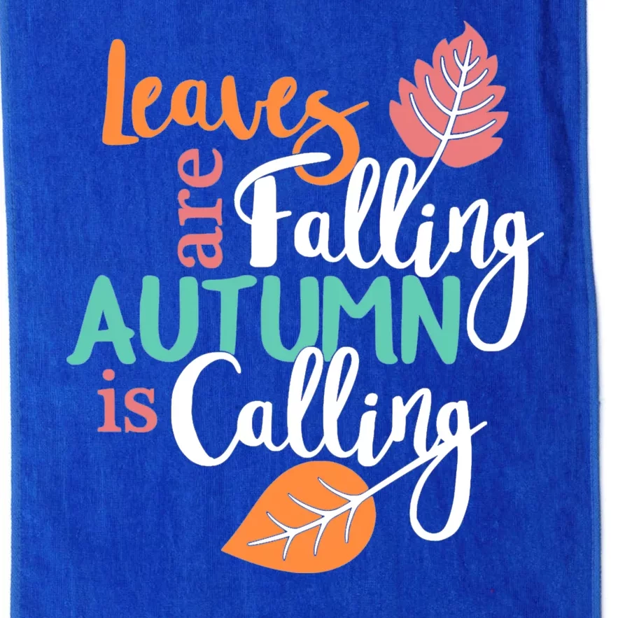 Leaves Are Falling Autumn Is Calling Platinum Collection Golf Towel