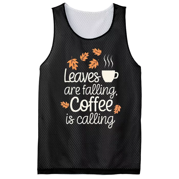 Leaves Are Falling Coffee Is Calling Mesh Reversible Basketball Jersey Tank