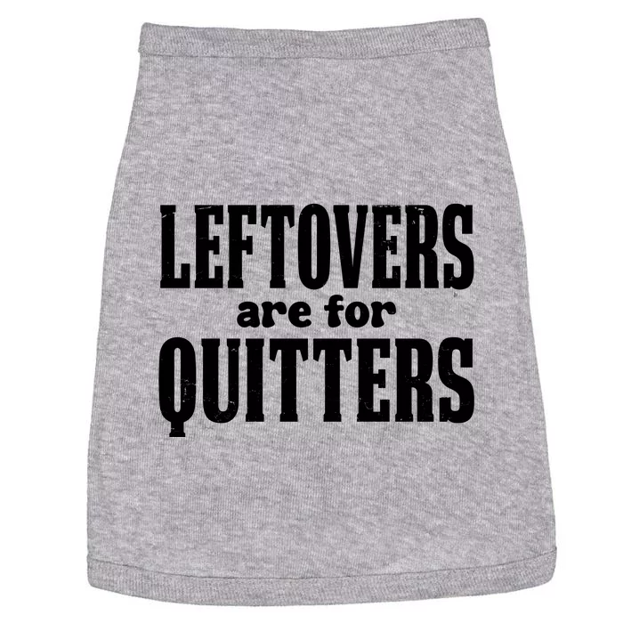 Leftovers Are For Quitters Funny Holiday Doggie Tank