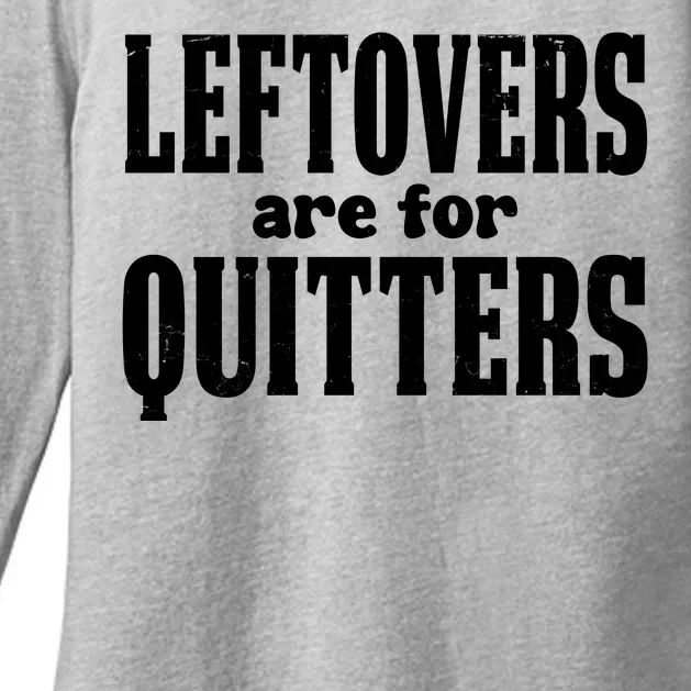 Leftovers Are For Quitters Funny Holiday Womens CVC Long Sleeve Shirt