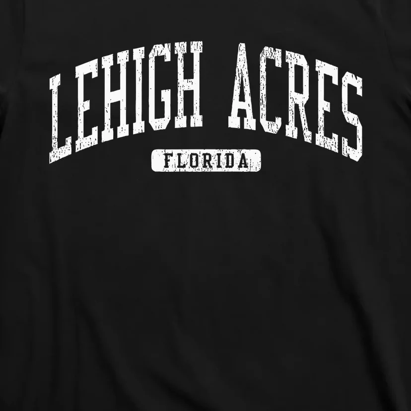 Lehigh Acres Florida Fl Js03 College University T-Shirt