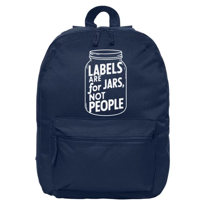 Labels Are For Jars Not People 16 in Basic Backpack