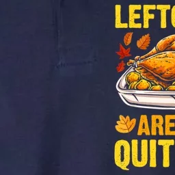 Leftovers Are For Quitters Thanksgiving Turkey Dinner Softstyle Adult Sport Polo