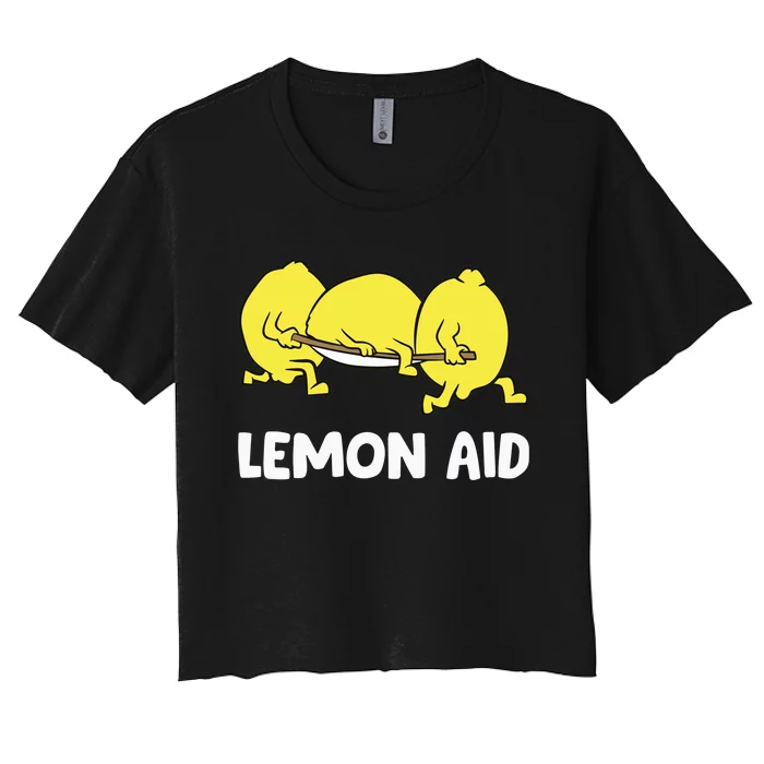 Lemon Aid Funny Lemonade Funny Lemons Women's Crop Top Tee