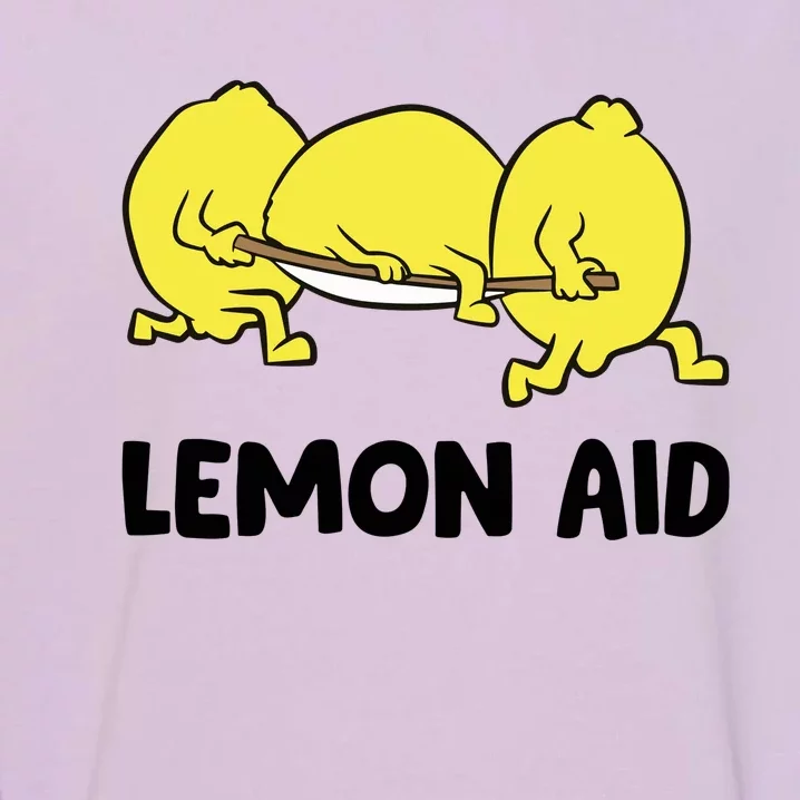 Lemon Aid Funny Lemonade Funny Lemons Garment-Dyed Sweatshirt