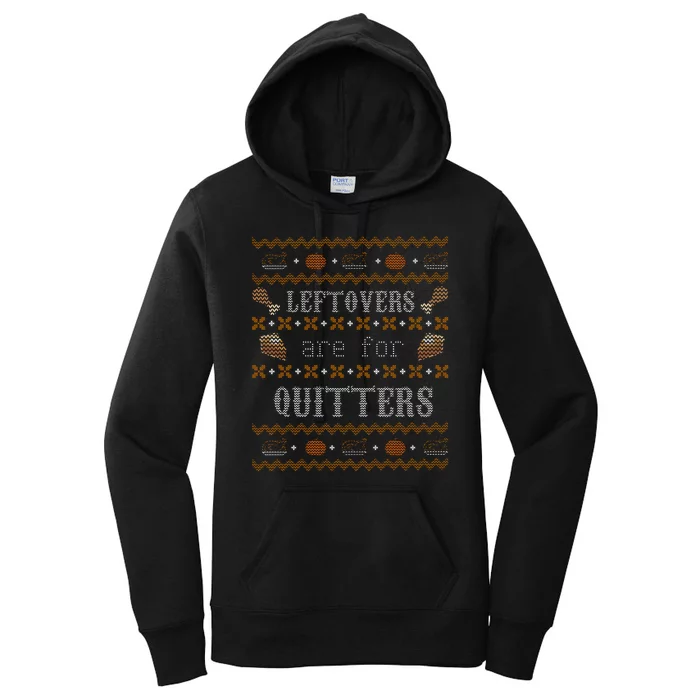 Leftovers Are For Quitters Ugly Thanksgiving Sweater Design Women's Pullover Hoodie