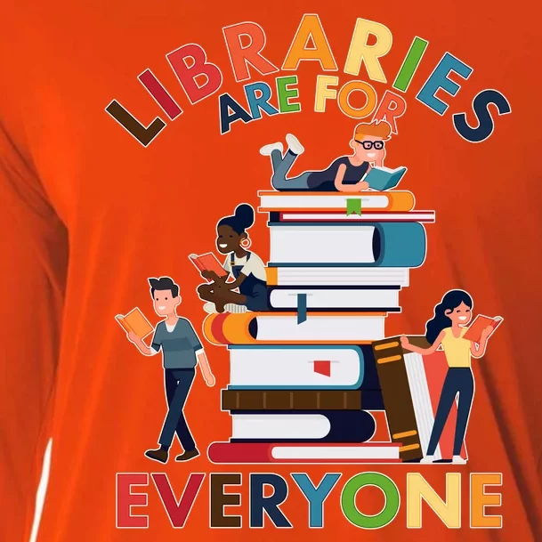 Libraries Are For Everyone Book Lover Cooling Performance Long Sleeve Crew