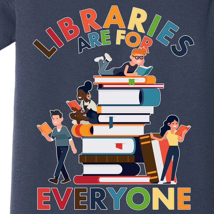 Libraries Are For Everyone Book Lover Baby Bodysuit