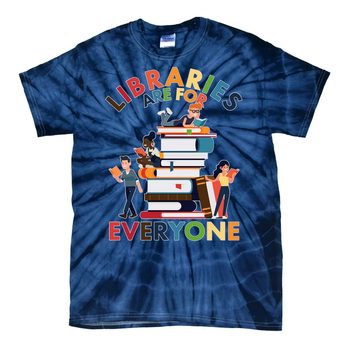 Libraries Are For Everyone Book Lover Tie-Dye T-Shirt