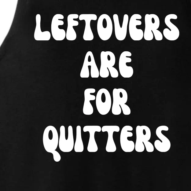 Leftovers Are For Quitters Funny Holiday Ladies Tri-Blend Wicking Tank