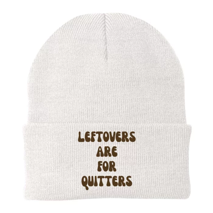 Leftovers Are For Quitters Funny Holiday Knit Cap Winter Beanie