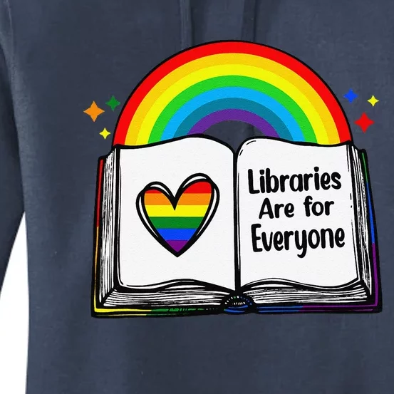 Libraries Are For Everyone Rainbow Lgbt Flag Librarian Women's Pullover Hoodie