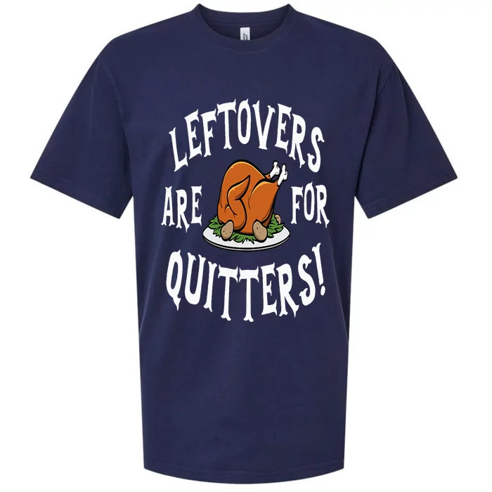 Leftovers Are For Quitters   Thanksgiving Turkey Sueded Cloud Jersey T-Shirt