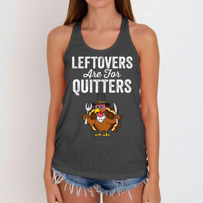 Leftovers Are For Quitters Family Funny Thanksgiving Women's Knotted Racerback Tank